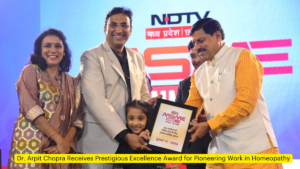Dr. Arpit Chopra Receives Prestigious Excellence Award for Pioneering Work in Homeopathy